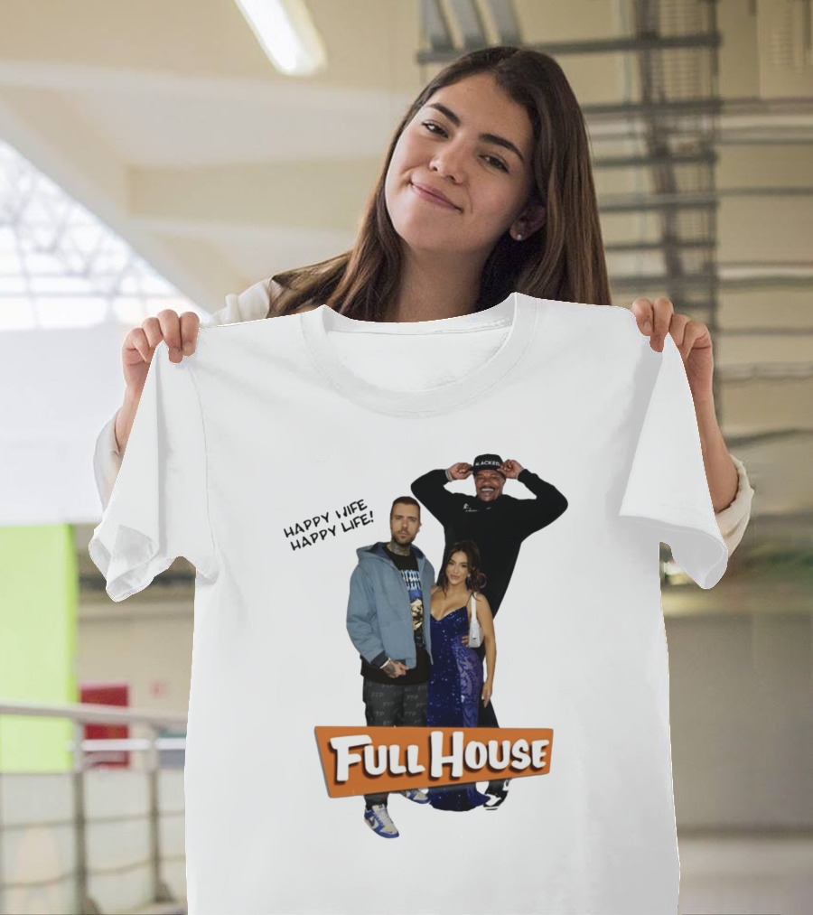 Full House Happy Wife Happy Life T-Shirt