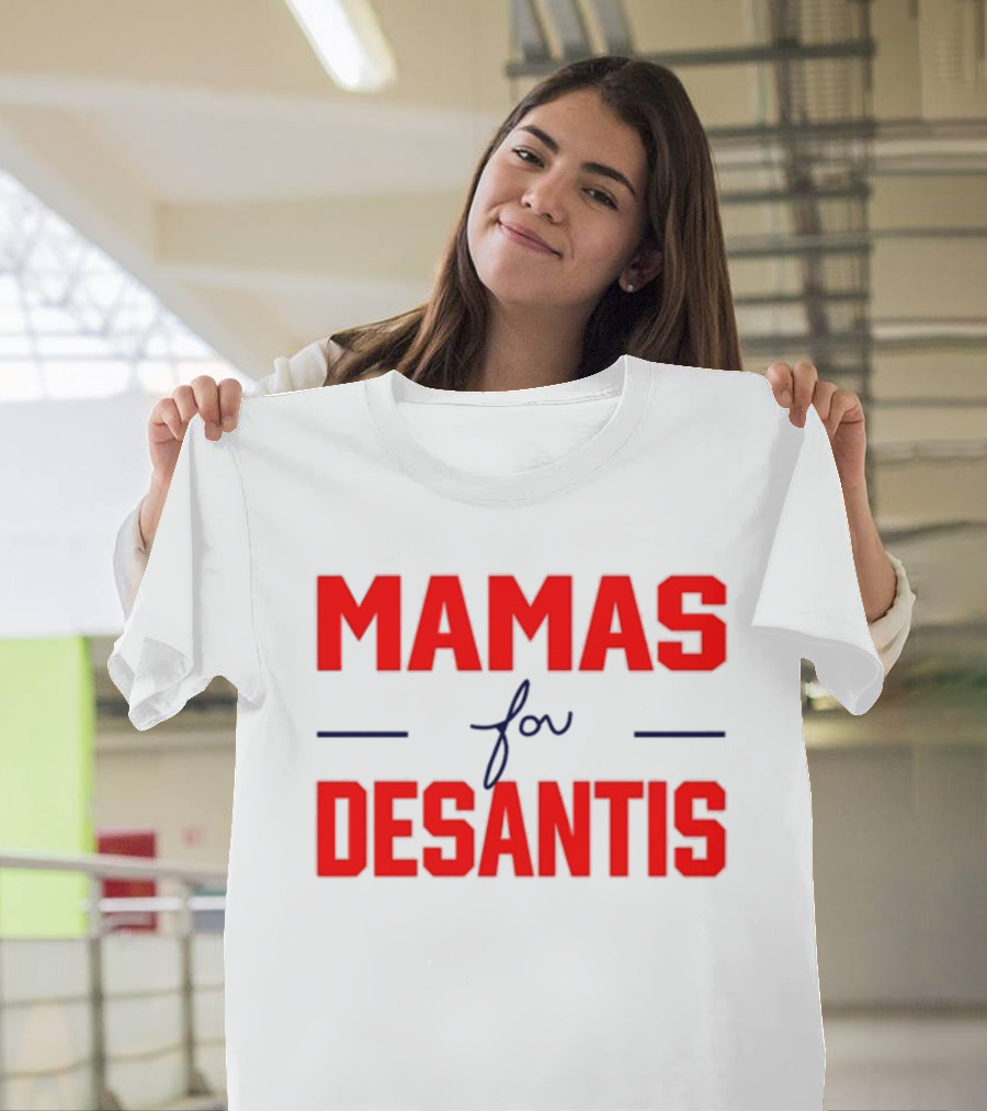 Mamas For Desantis T-Shirt