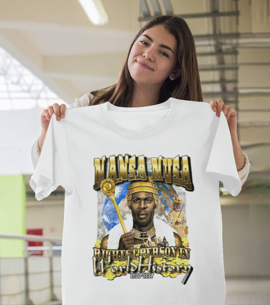 Mansa Musa Richest Person In World History 1280-1337 T-Shirt