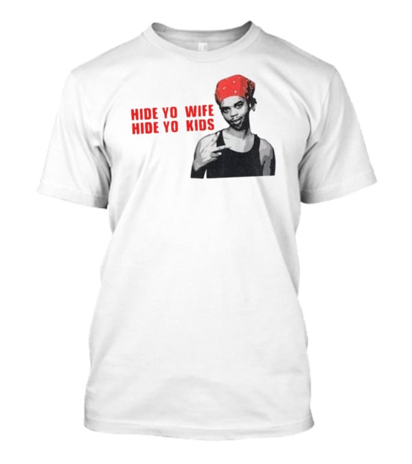 Hide Yo Wife Hide Yo Kids Viral Meme Red Bandana Image T-Shirt