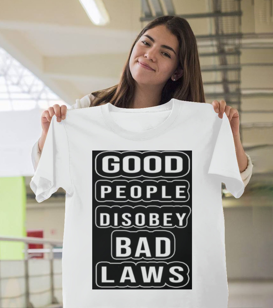 Good People Disobey Bad Laws Straight Pride Jonathan Cluett T-Shirt