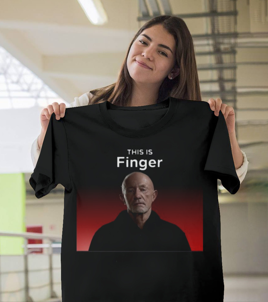 This Is Finger Mike Ehrmantraut Breaking Bad Character Scene T-Shirt