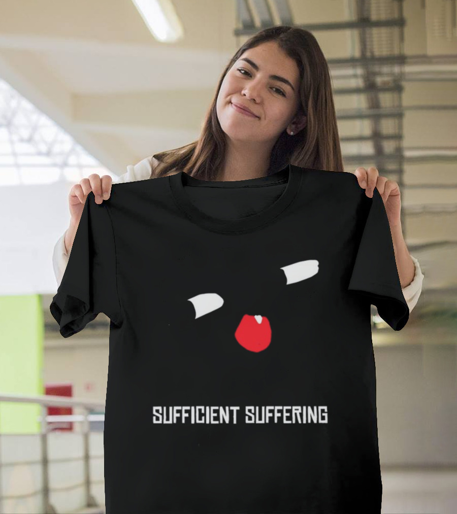 Sufficient Suffering Face Expression T-Shirt