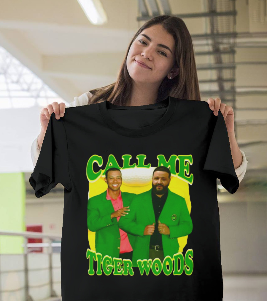 Call ME Tiger Woods Dj Khaled T-Shirt