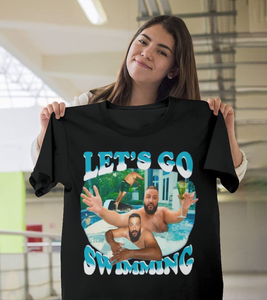 LET'S GO SWIMMING DJ KHALED POOL FUN T-Shirt