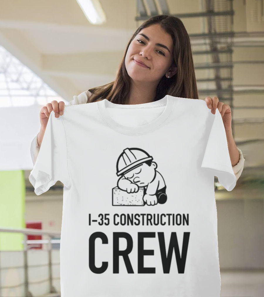 Texashumor I-35 Construction Crew Sleeping Worker T-Shirt