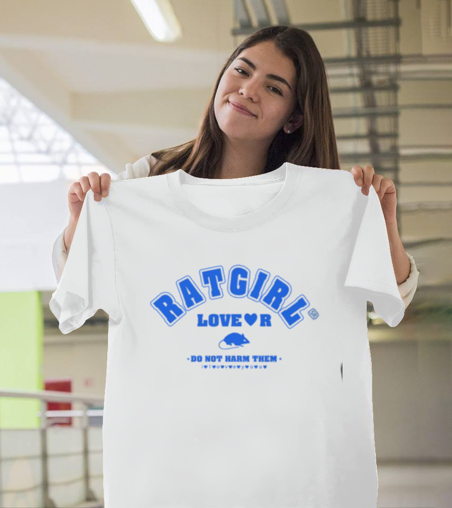 Rat Girl Love R Do Not Harm Them I Love You You T-Shirt