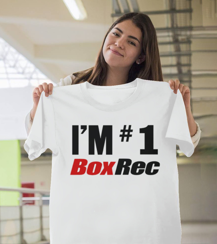 I'M #1 BoxRec Boxing Ranking Leader T-Shirt