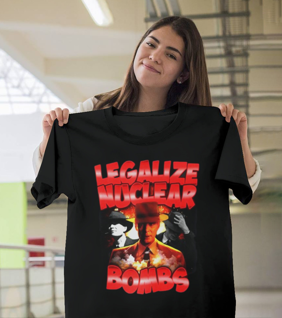 Legalize Nuclear Bombs Gangster Aesthetic With Explosive Imagery By Designedbytheboys T-Shirt