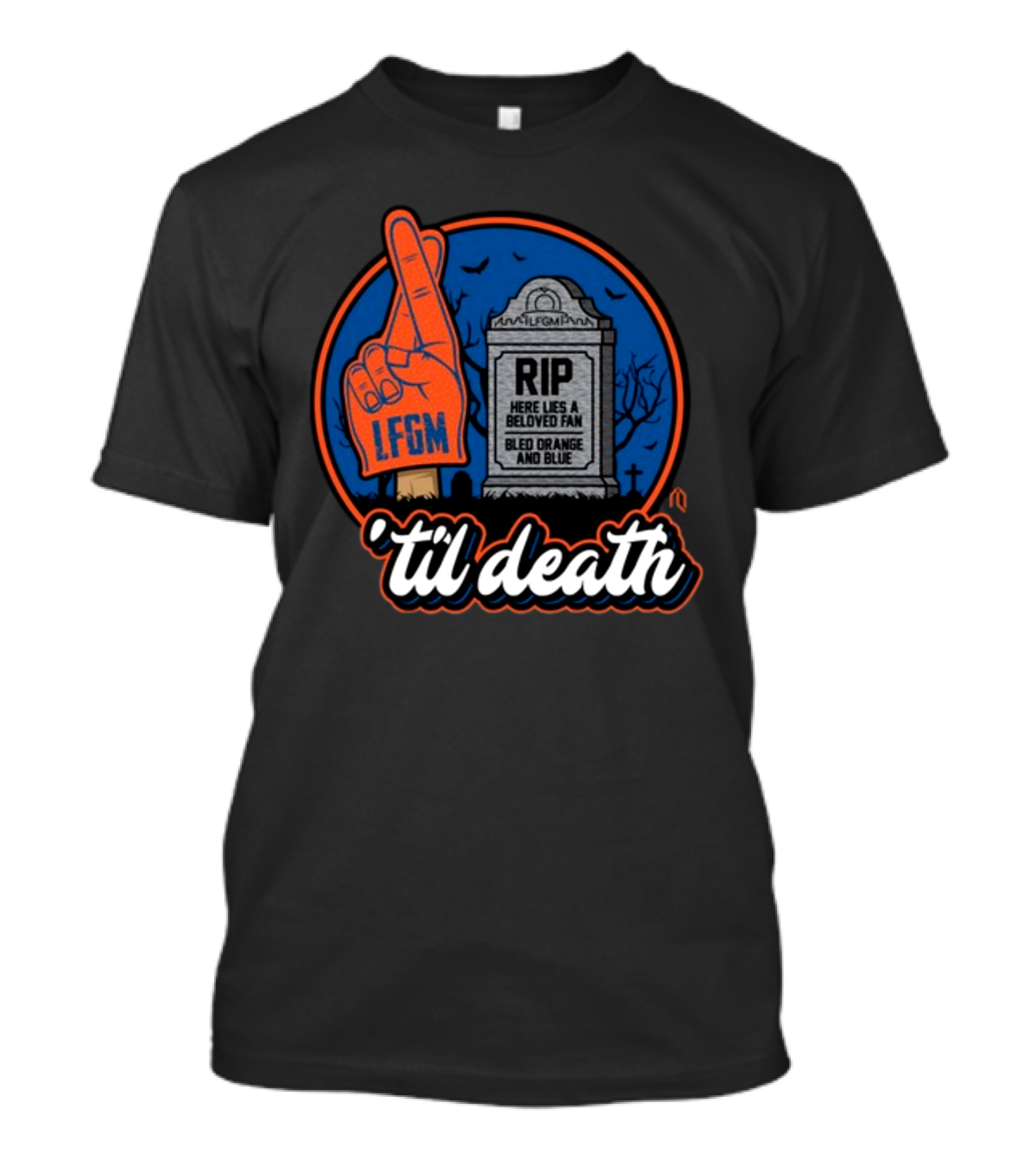 Lfgm RIP Beloved Fan Bled Orange And Blue 'Til Death T-Shirt