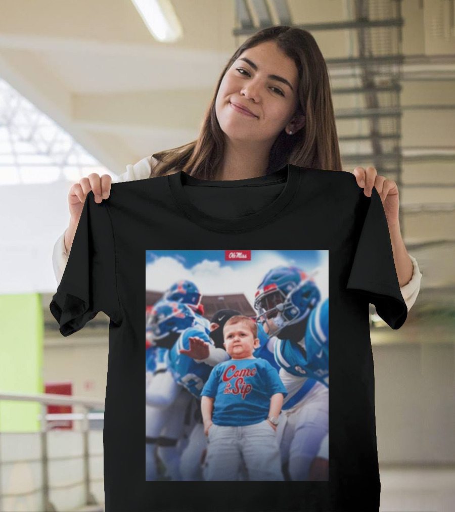 Ole Miss Football Hasbulla Come To The Sip T-Shirt