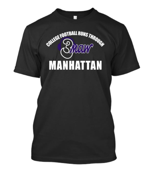 College Football Runs Through Manhattan 3Maw Wildcats Fan Gear T-Shirt