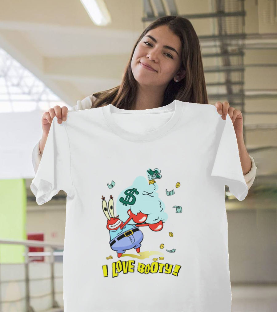 Mr Krabs I Love Booty Money Bag And Coins T-Shirt
