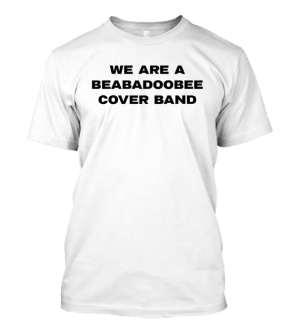 We Are A Beabadoobee Cover Band Outside Lands Festival T-Shirt