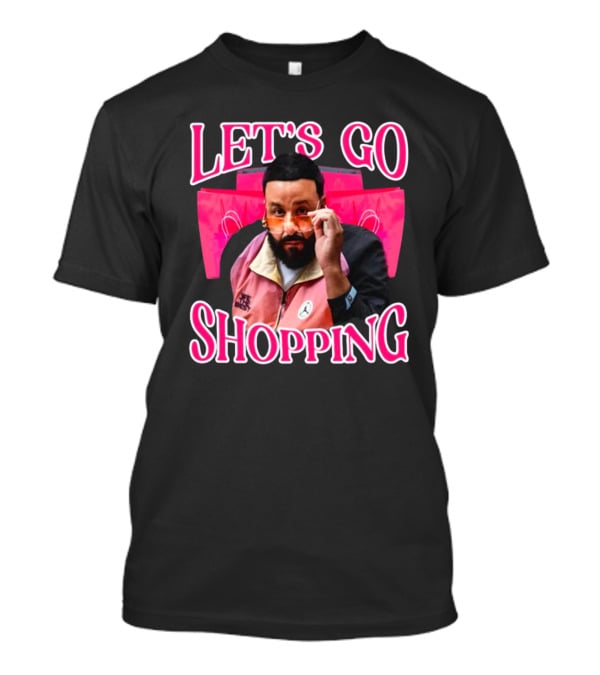 Let's Go Shopping Dj Khaled T-Shirt