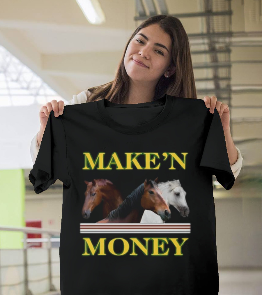 MAKE'N MONEY Horse Trio T-Shirt