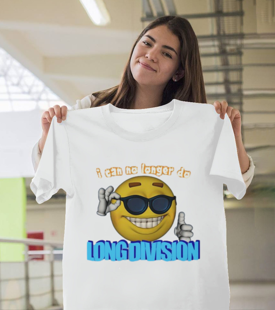 I Can No Longer Do Long Division Emoji Sunglasses Thumbs Up T-Shirt