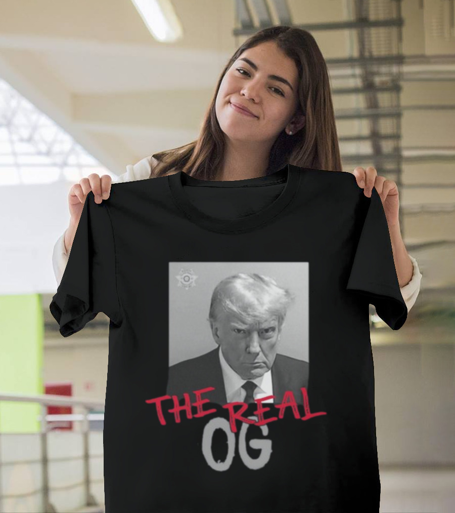 Trump The Real OG T-Shirt