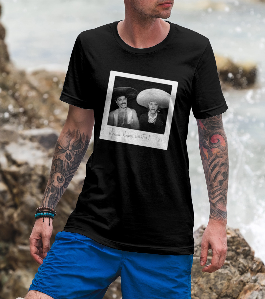 Mexican Madness With Fred 1981 T-Shirt