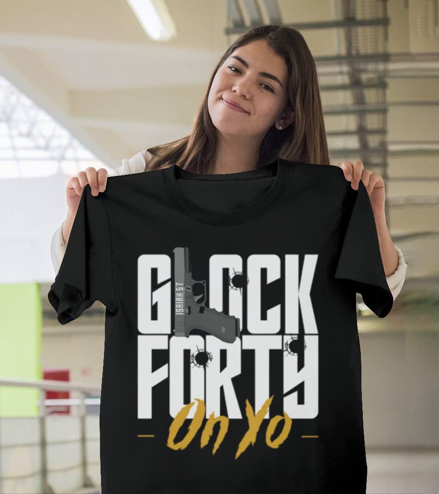 Glock Forty On Yo Isaiah 57 Bullet Holes T-Shirt
