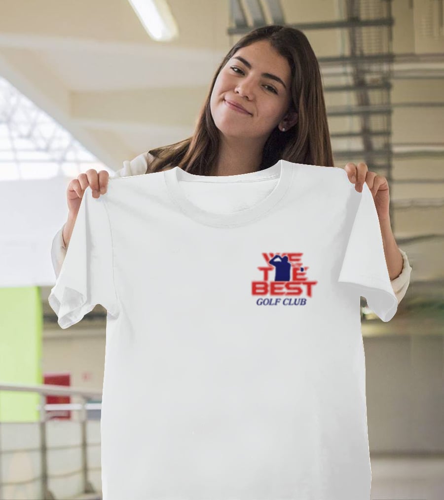 We The Best Golf Club Tee Iconic T-Shirt