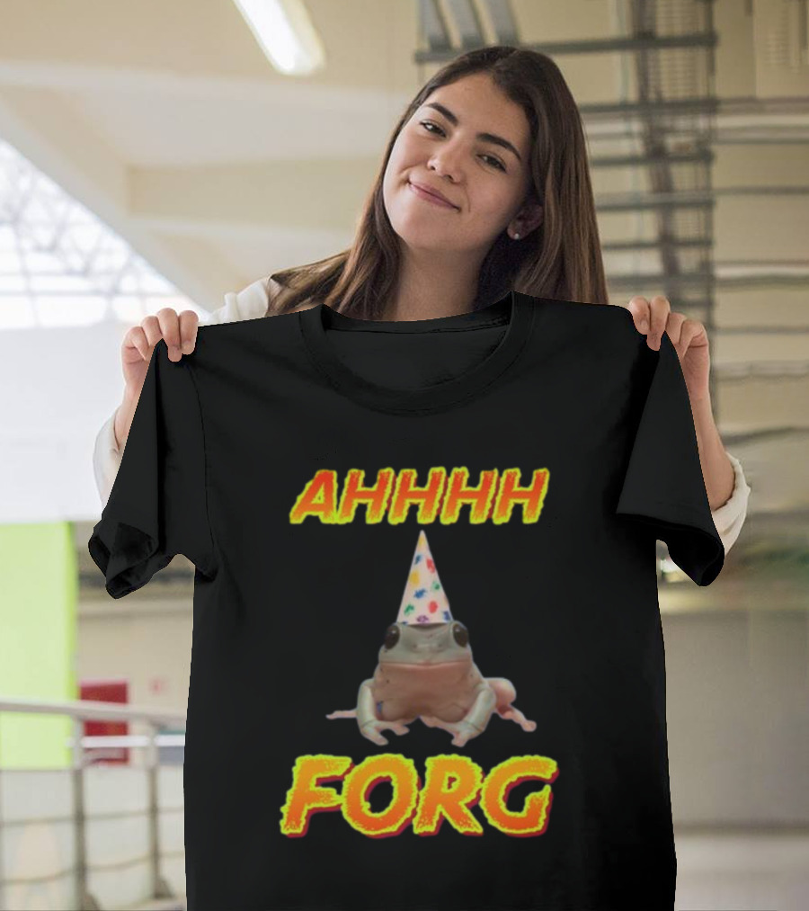 AHHHH Forg T-Shirt