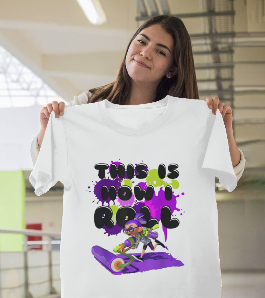 Splatoon This Is How I Roll Splat Roller Girls T-Shirt