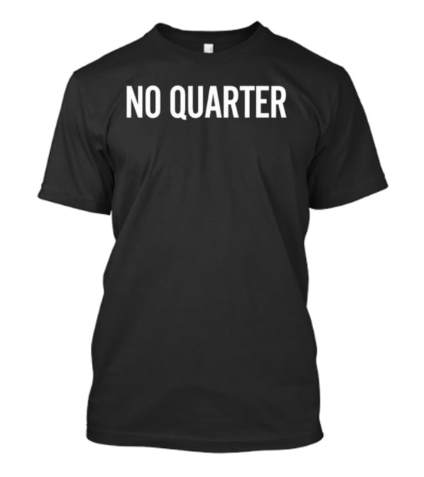 Phil Labonte No Quarter Text T-Shirt