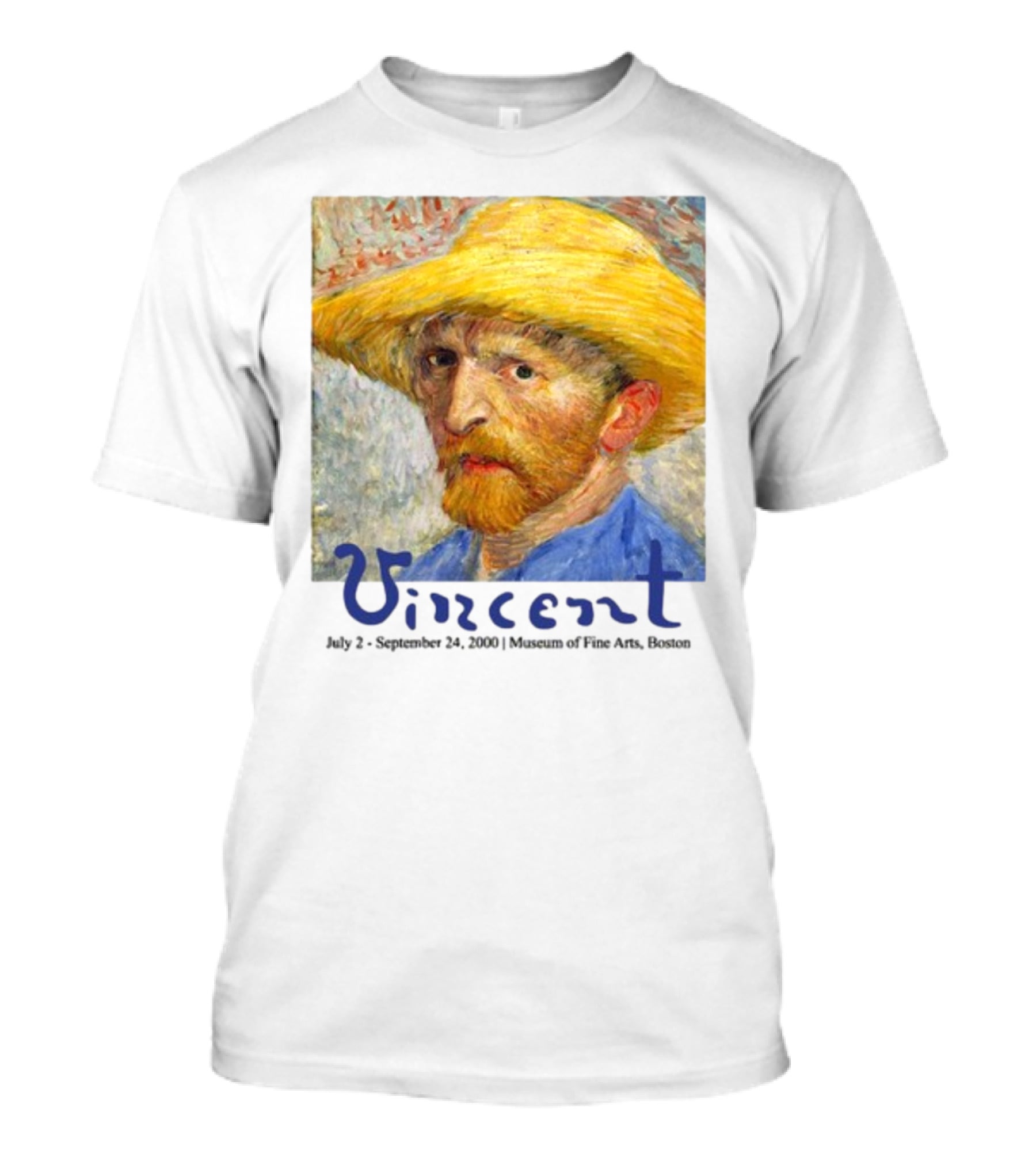 Dave Portnoy Vincent Van Gogh Self-Portrait July 2 September 24 2000 Museum Of Fine Arts Boston T-Shirt