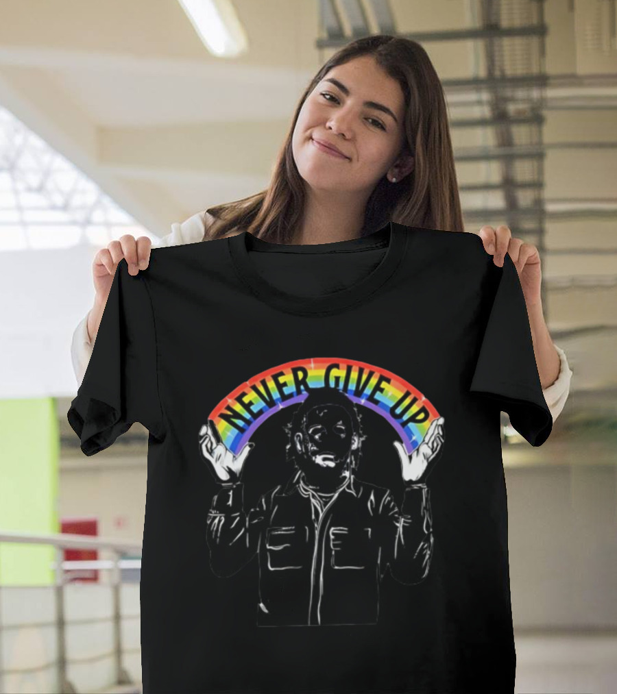 Never Give Up Michael Myers Gorycoryhorror Rainbow T-Shirt