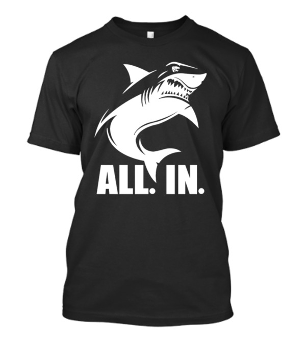Shark Week All In With Bold Shark T-Shirt