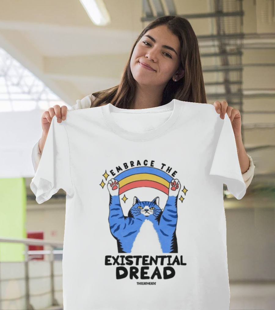 Embrace The Existential Dread Threadheads Cat Rainbow T-Shirt