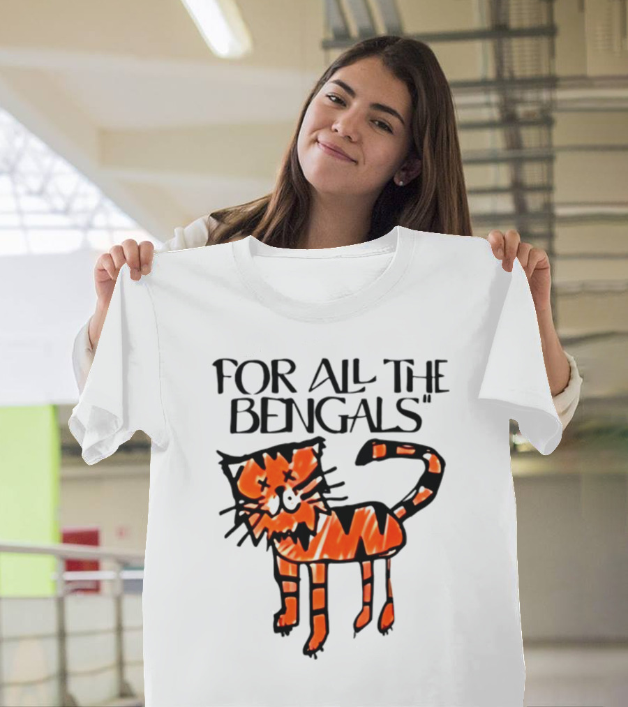 For All The Bengals Tiger T-Shirt