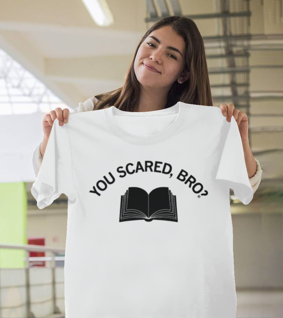 You Scared Bro Open Book T-Shirt