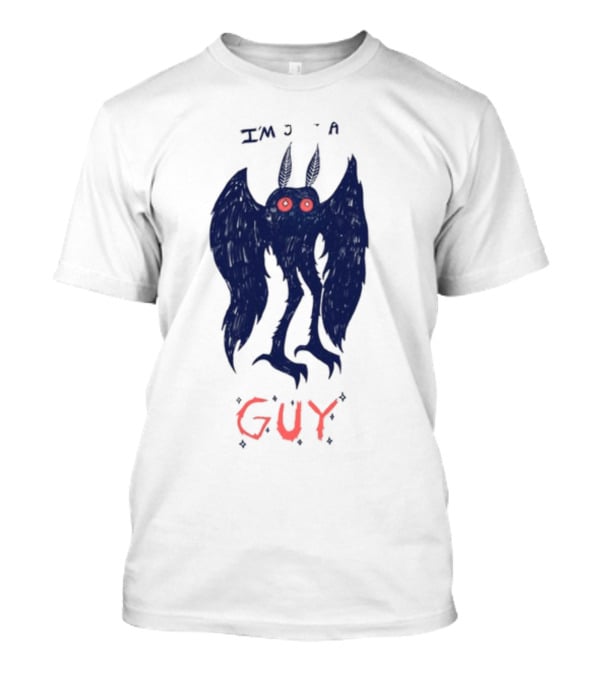 Mothman I’M Just A Guy Red-Eyed Creature T-Shirt