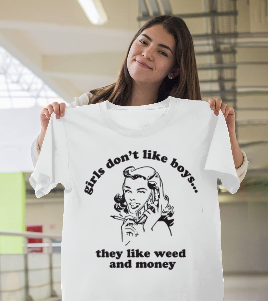 Spencers Girls Don't Like Boys They Like Weed and Money Retro Woman Smoking Phone T-Shirt