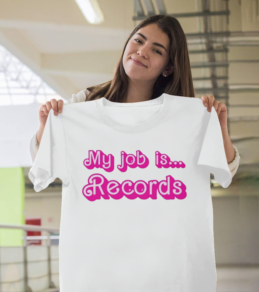 Barbie My Job Is Records T-Shirt