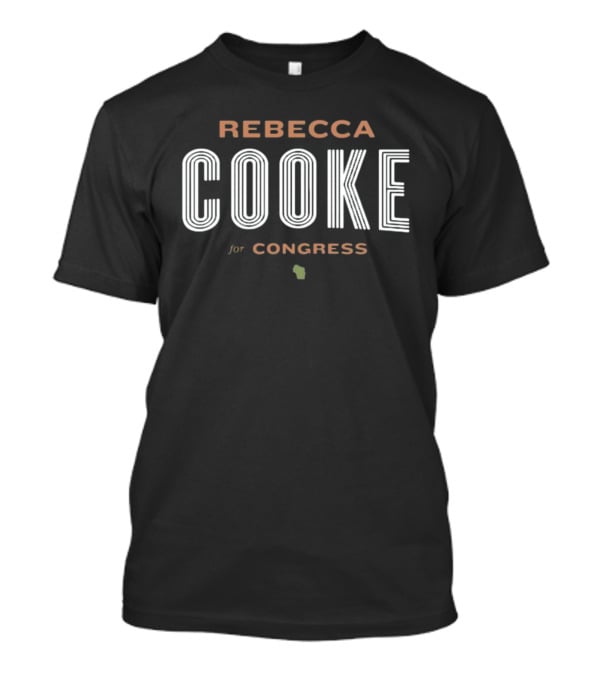 Rebecca Cooke For Congress Wisconsin Campaign T-Shirt