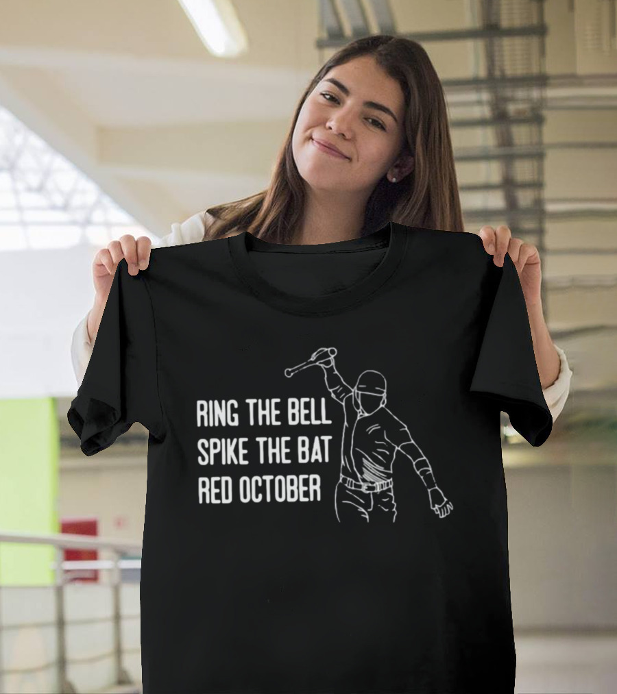Ring The Bell Spike The Bat Red October Baseball T-Shirt