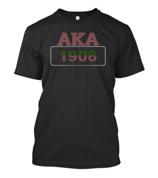 AKA 1908 Teacher Takes Sorority From Child T-Shirt