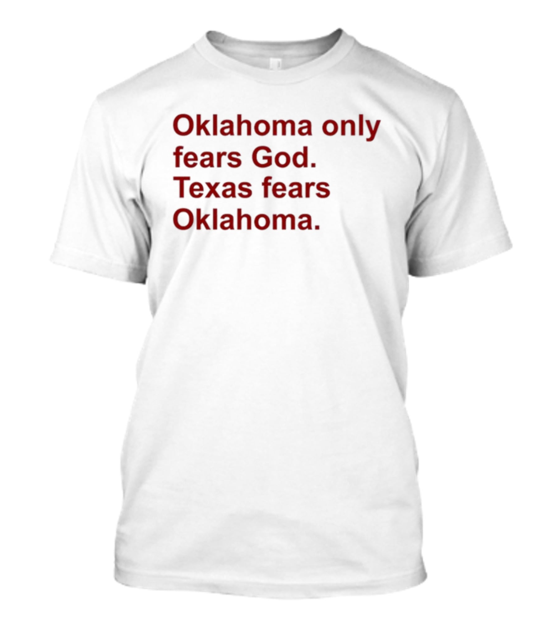 Oklahoma Only Fears God Texas Fears Oklahoma Red T-Shirt