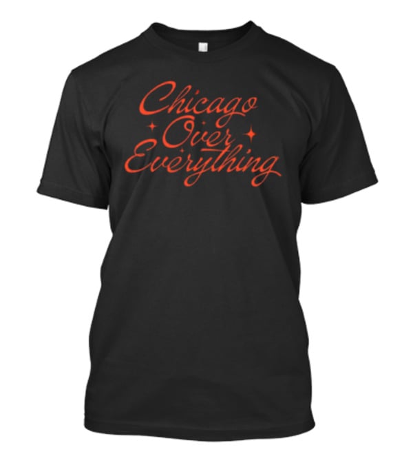 Chicago Over Everything Retro Script T-Shirt