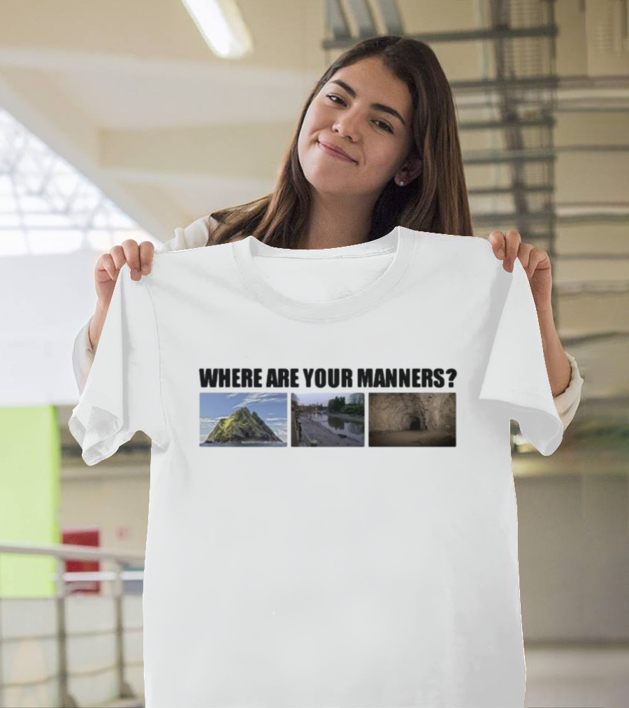 Where Are Your Manners Island River Cave T-Shirt