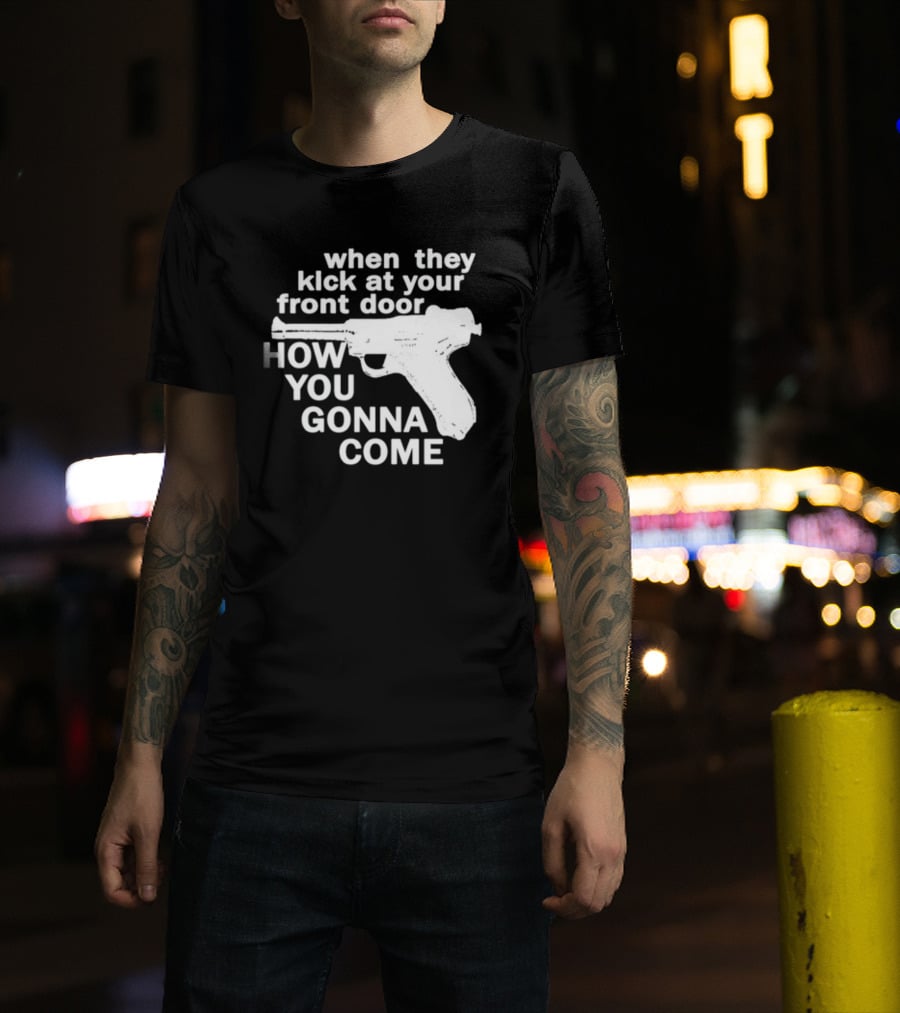 Lowlvl Guns Of Brixton When They Kick At Your Front Door How You Gonna Come T-Shirt