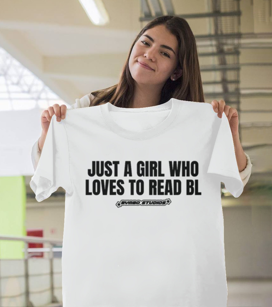 Bymbostudios Just A Girl Who Loves To Read BL T-Shirt