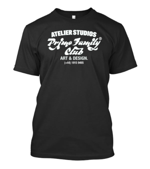 Atelier Studios Primo Family Club Art And Design (+44) 1915 9495 T-Shirt