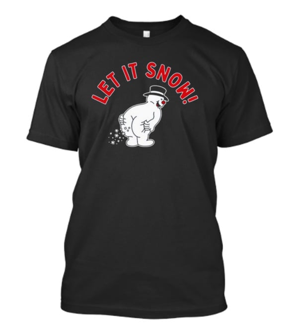 Let It Snow Snowman With Top Hat Fun T-Shirt