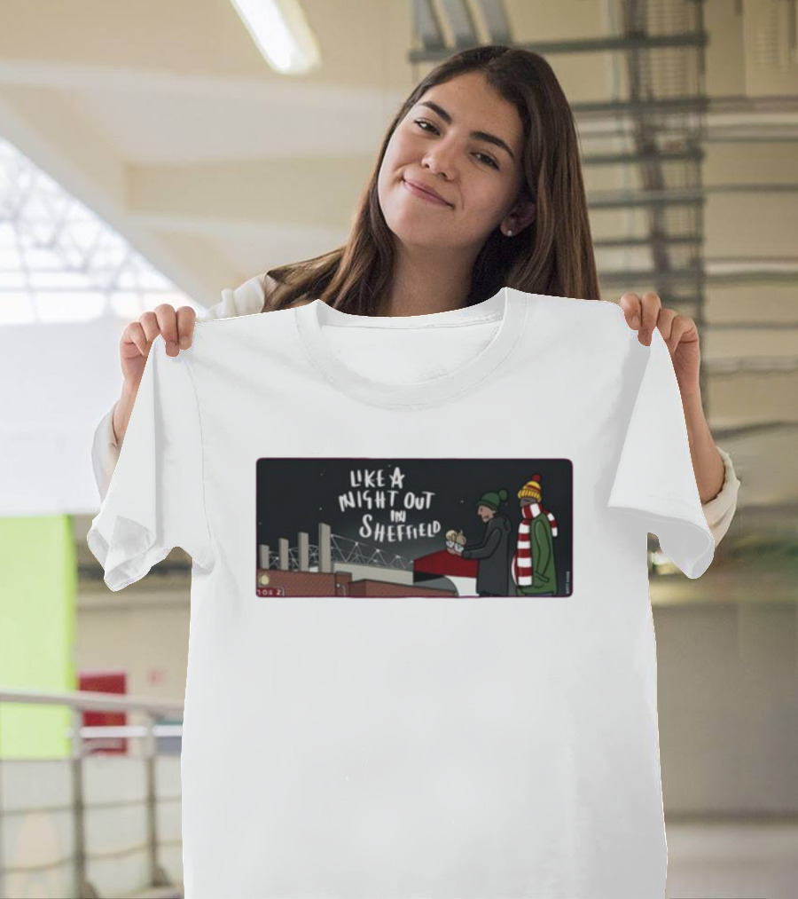 Like A Night Out In Sheffield Football Fans In Winter Gear At Stadium T-Shirt