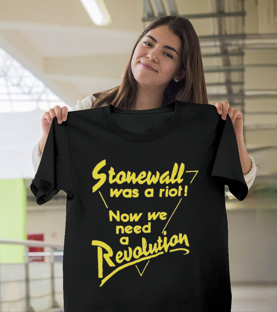 Stonewall Was A Riot Now We Need A Revolution Retro Gay Pride T-Shirt