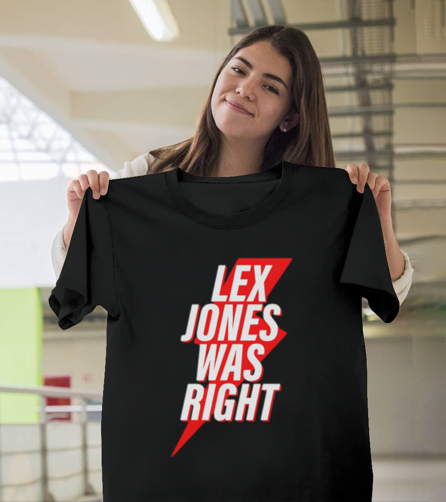LEX JONES WAS RIGHT Lightning Bolt Text T-Shirt